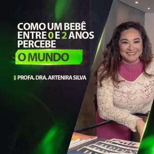 Imagem de capa para o Curso online COMO UM BEBÊ ENTRE 0 E 2 ANOS PERCEBE O MUNDO AO SEU REDOR?