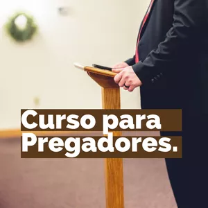Imagem de capa para o Curso online Curso para Pregadores