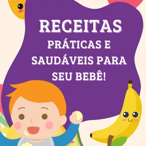 Imagem de capa para o Ebook Receitinhas fáceis e rápidas para seu filho!