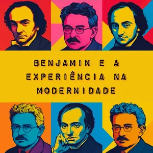 Imagem de capa para o Curso online Benjamin e a experiência da modernidade