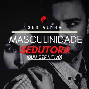Imagem de capa para o Ebook Masculinidade Sedutora