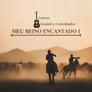 Imagem de capa para o Ebook eBOOK LETRAS DAS MÚSICAS CD MEU REINO ENCANTADO I - DANIEL E CONVIDADOS 