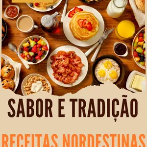 Imagem de capa para o Ebook Delícias da Terra: Receitas Autênticas da Culinária Nordestina