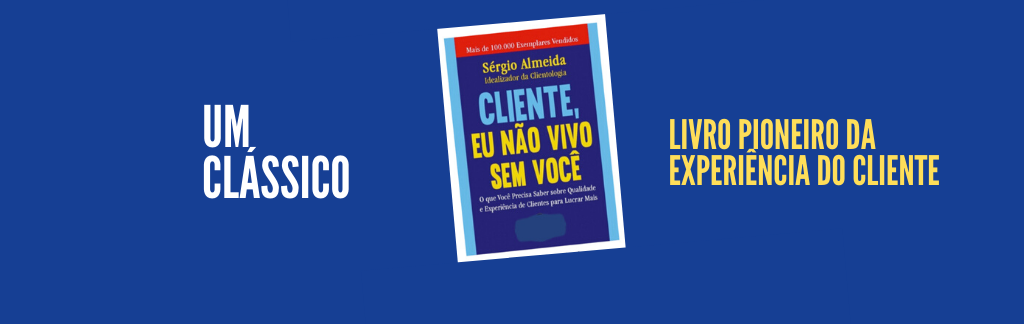 CLIENTE,EU NÃO VIVO SEM VOCÊ
