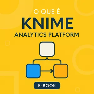 Imagem de capa para o Ebook KNIME na Prática: Guia Visual de Ciência de Dados para Iniciantes e Profissionais