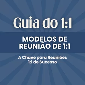 Imagem de capa para o Ebook Guia do 1:1 - Modelos de Reunião que funcionam