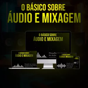 Imagem de capa para o Ebook O básico sobre áudio e mixagem