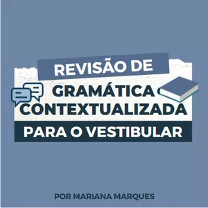 Imagem de capa para o Curso online Revisão de Gramática Contextualizada para o Vestibular