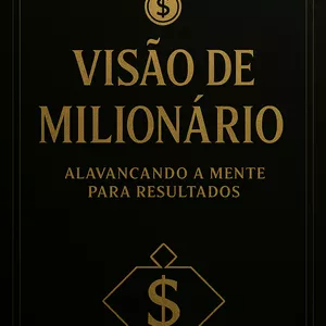 Imagem de capa para o Ebook Visão de Milionário – O Código dos que Vencem