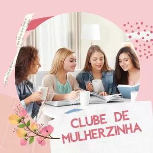 Imagem de capa para o Curso online Clube de Mulherzinha - Clube de Leitura e mais