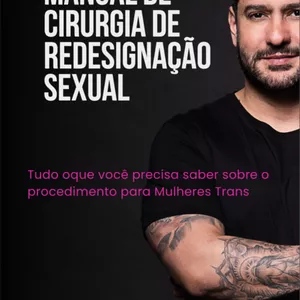 Imagem de capa para o Ebook Cirurgia de Redesignação Sexual: Guia Completo sobre o procedimento em mulheres Trans.