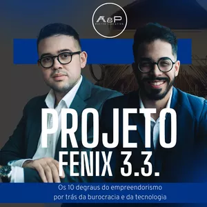 Imagem de capa para o Ebook Projeto Fenix 3.3 (Os 10 degraus do sucesso por trás da burocracia e da tecnologia)