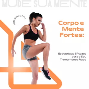 Imagem de capa para o Ebook "Corpo e Mente Fortes: Estratégias Eficazes para o Seu Treinamento Físico"