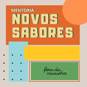 Imagem de capa para o Curso online Mentoria em grupo Novos Sabores