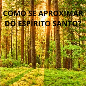 Imagem de capa para o Ebook COMO SE APROXIMAR DO ESPÍRITO SANTO?