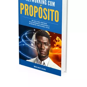 Imagem de capa para o Ebook NETWORKING COM PROPÓSITO- Um Guia para construir relacionamentos duradouros e Networking Profissional Eficaz
