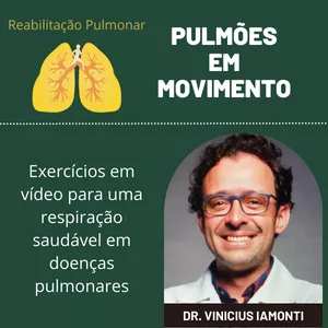 Curso Pulmões em Movimento: Guia de exercícios em VÍDEOS para uma respiração saudável em doenças pulmonares