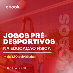 Imagem de capa para o Ebook JOGOS PRÉ-DESPORTIVOS NA EDUCAÇÃO FÍSICA