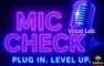 MIC CHECK - VOCAL LAB 