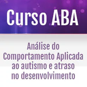 Imagem de capa para o Curso online Curso de Aplicadores ABA | Análise do Comportamento Aplicada ao autismo e atraso no desenvolvimento