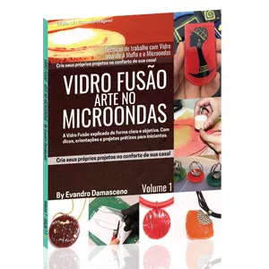 Imagem de capa para o Curso online Vidro Fusão - Arte no Micro-ondas (Livro físico)