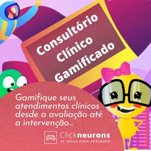 Imagem de Consultório Clínico Gamificado criado por Clickneurons Tecnologias Educacionais na hotmart