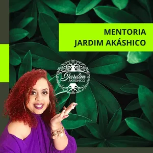 Imagem de MENTORIA DO JARDIM AKÁSHICO criado por Sônia Senra na hotmart
