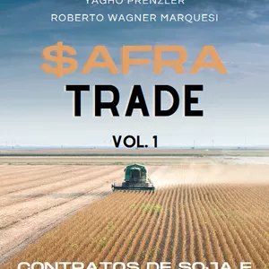 Imagem de capa para o Ebook SAFRA TRADE - Contratos de soja e o agronegócio