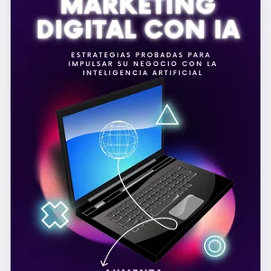 Imagen de portada para Ebook La Guía Definitiva para el Éxito en Marketing Digital con Inteligencia Artificial.