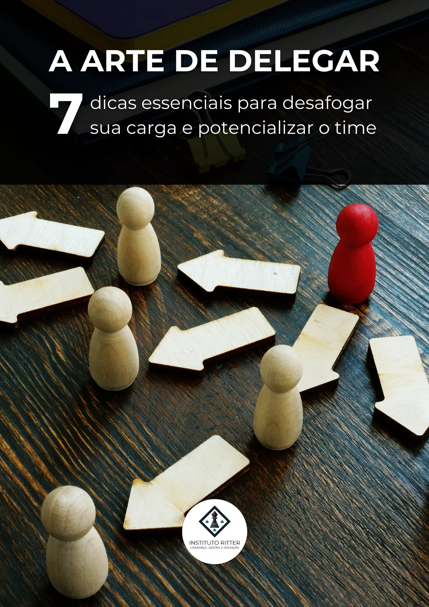 A ARTE DE DELEGAR