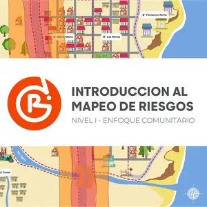 Imagen de portada para Curso online Curso nivel I - Introducción al mapeo de riesgos - Enfoque comunitario