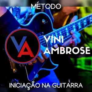 Imagem de capa para o Curso online Curso de Guitarra para Iniciantes | Método Vini Ambrose
