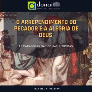 Imagem de capa para o Ebook O Arrependimento do Pecador e a Alegria de Deus