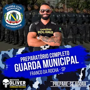 Imagem do curso 👮‍♂️ Preparatório Completo GUARDA MUNICIPAL de FRANCO DA ROCHA - SP 👮‍♂️ GCM - Instituto Óliver