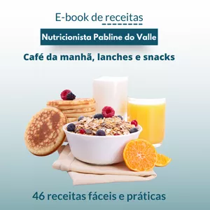 Imagem de capa para o Ebook E-book - Receitas práticas e saudáveis de café da manhã e lanches para o dia a dia!