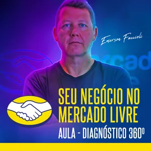 Imagem de capa para o Curso online Seu Negócio no Mercado Livre - Aula Diagnóstico 360º