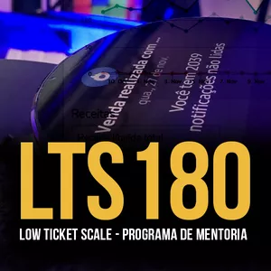 Imagem de capa para o Curso online LTS180 Mentoria Escalando Low Ticket 