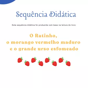 Imagem de capa para o Ebook Sequência Didática - Livro "O ratinho, o morango vermelho maduro e o grande urso esfomeado"