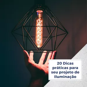 Imagem de capa para o Ebook 20 Dicas práticas para seu projeto de Iluminação