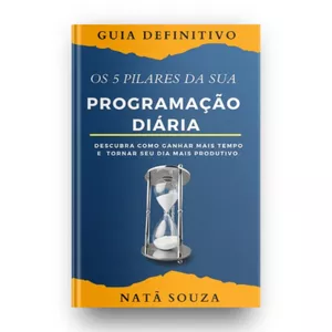 Imagem de capa para o Ebook Os 5 pilares da sua programação diária