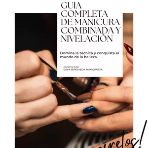 Imagen de portada para Ebook Guía completa de manicura combinada y nivelación: Mi técnica profesional paso a paso.