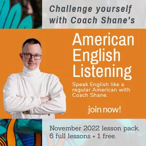 Cover image for Online course Coach Shane's American English Listening - November 2022