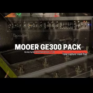 MOOER GE 300 PACK WORSHIP POP ROCK PERFORMANCE 9 PRESETS + IR TONE CAPTURE MESA BOOGIE MARK FIVE