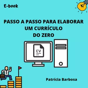 Imagem de capa para o Ebook PASSO A PASSO PARA ELABORAR UM CURRÍCULO DO ZERO