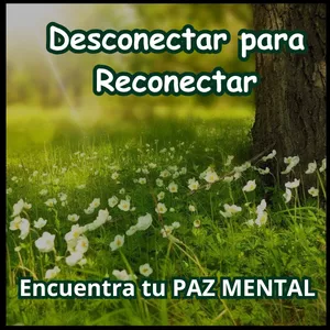 Imagen de portada para Ebook Desconectar para Reconectar: Encuentra tu PAZ MENTAL en la Naturaleza