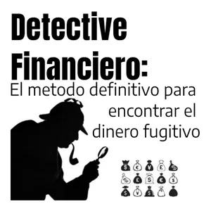 Imagen de portada para Curso online Detective Financiero: Encuentra el dinero fugitivo 