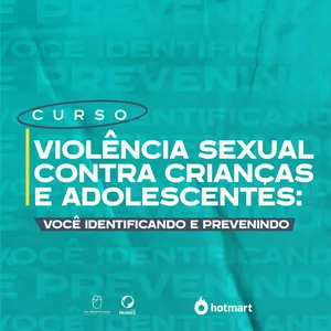 Imagem de capa para o Curso online Identificação e Prevenção à Violência Sexual contra Crianças e Adolescentes