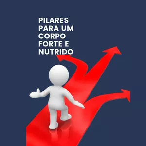 Imagem de capa para o Ebook Pilares para um Corpo Forte e Nutrido 