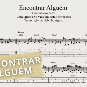 Imagem de capa para o Ebook Encontrar Alguém - Jota Quest: Transcrição p/ Contrabaixo c/ Tablatura + Partitura + Cifra. (Arranjo de P.J) (DvD Ao Vivo em Belo Horizonte)