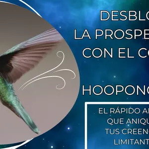 Imagen de portada para Curso online Meditación del colibrí en el hoponopono para desbloquear la abundancia en tu vida.